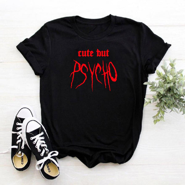 Cute But Psycho T Shirt