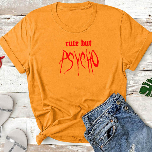Cute But Psycho T Shirt